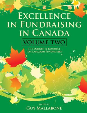 Excellence in Fundraising in Canada: Volume 2